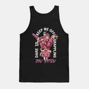 Dare to keep me off jiu-jitsu vintage pink Tank Top